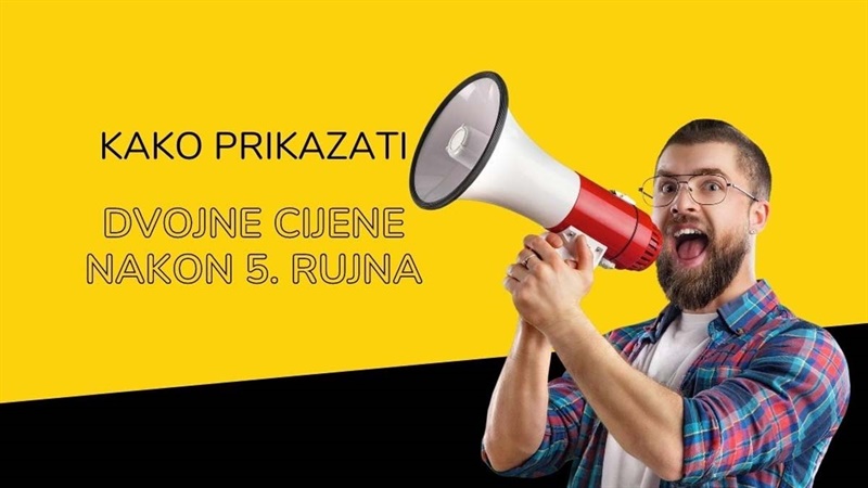 Kako prikazati dvojne cijene nakon 5. rujna?